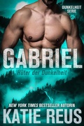 Cover: GABRIEL: H&uuml;ter der Dunkelheit (Dunkelheit Serie, #7) - Dunkelheit Serie