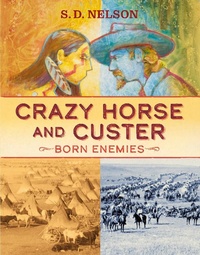 Abbildung von: Crazy Horse and Custer - Abrams Books for Young Readers