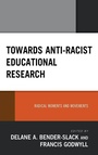 Cover: Towards Anti-Racist Educational Research - Lexington Books