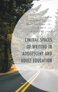 Cover: Liminal Spaces of Writing in Adolescent and Adult Education - Lexington Books
