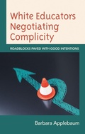 Cover: White Educators Negotiating Complicity - Lexington Books