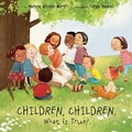Cover: CHILDREN, CHILDREN, What is True? - Bookbaby