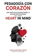 Abbildung von: Pedagogía con corazón: Guía para educadores sobre la educación emocional con el modelo HEART in Mind - Lorea Martinez