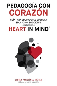 Abbildung von: Pedagogía con corazón: Guía para educadores sobre la educación emocional con el modelo HEART in Mind - Lorea Martinez