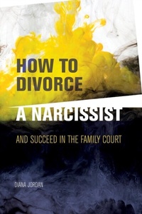Abbildung von: How to Divorce a Narcissist - Diana Jordan