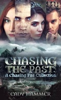 Cover: Chasing The Past - Black Lily Press