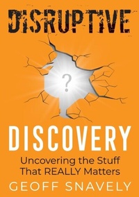 Abbildung von: Disruptive Discovery - Geoff Snavely