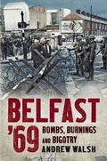 Cover: Belfast '69 - Fonthill Media Ltd