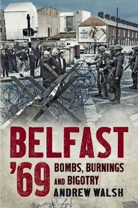 Enlarge image Cover: Belfast '69 - Fonthill Media Ltd