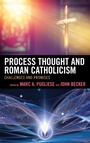 Cover: Process Thought and Roman Catholicism - Lexington Books