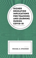 Cover: Higher Education Implications for Teaching and Learning during COVID-19 - Lexington Books