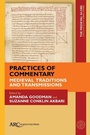 Cover: Practices of Commentary in Premodern Scholarly Communities - Arc Humanities Press