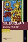 Cover: The Medieval Womb - Arc Humanities Press