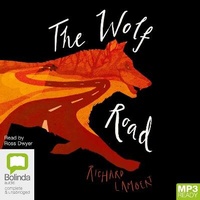 Enlarge image Cover: The Wolf Road - Bolinda Audio Books