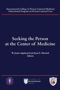 Cover: Seeking the Person at the Center of Medicine - The University of Buckingham Press
