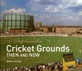 Cover: Cricket Grounds Then and Now - Pavilion