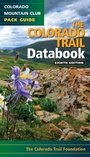 Cover: The Colorado Trail Databook - Colorado Mountain Club
