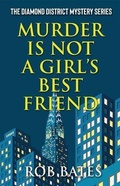 Cover: Murder is Not a Girl's Best Friend - Camel Press