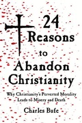 Cover: 24 Reasons to Abandon Christianity - See Sharp Press