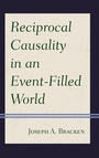 Cover: Reciprocal Causality in an Event-Filled World - Lexington Books/Fortress Academic