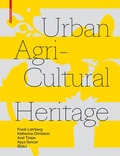 Cover: Urban Agricultural Heritage - Birkh&auml;user