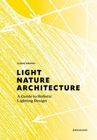 Abbildung von: Light, Nature, Architecture - Birkhäuser