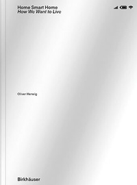 Abbildung von: Home Smart Home - Birkhäuser
