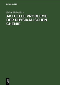 Abbildung von: Aktuelle Probleme der physikalischen Chemie - De Gruyter