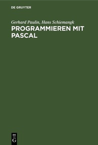 Abbildung von: Programmieren mit PASCAL - De Gruyter