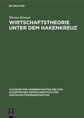 Cover: Wirtschaftstheorie unter dem Hakenkreuz - De Gruyter