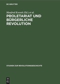 Cover: Proletariat und b&uuml;rgerliche Revolution - De Gruyter