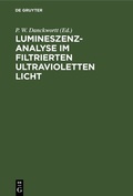 Cover: Lumineszenz-Analyse im filtrierten ultravioletten Licht - De Gruyter