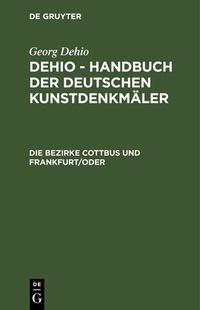 Abbildung von: Die Bezirke Cottbus und Frankfurt/ Oder - De Gruyter