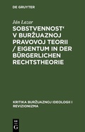 Cover: Sobstvennost' v burzuaznoj pravovoj teorii / Eigentum in der b&uuml;rgerlichen Rechtstheorie - De Gruyter