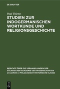 Cover: Studien zur indogermanischen Wortkunde und Religionsgeschichte - De Gruyter