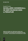 Cover: Schillers Widerhall in der russischen Literatur - De Gruyter