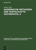 Cover: Numerische Methoden der Wirtschaftsmathematik, II - De Gruyter
