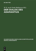 Abbildung von: Der Dialog des Adamantius - De Gruyter