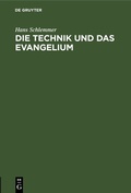 Cover: Die Technik und das Evangelium - De Gruyter