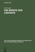 Cover: Die Briefe des Libanius - De Gruyter