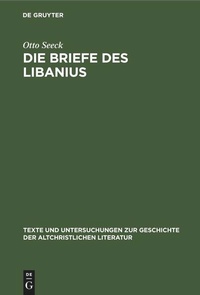 Enlarge image Cover: Die Briefe des Libanius - De Gruyter