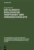 Bild: Die Klinisch-biologische Wertigkeit der Hirngeschwülste - De Gruyter
