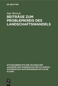 Cover: Beitr&auml;ge zum Problemkreis des Landschaftswandels - De Gruyter