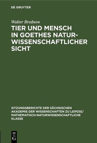 Abbildung von: Tier und Mensch in Goethes naturwissenschaftlicher Sicht - De Gruyter