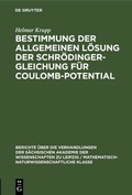 Cover: Bestimmung der allgemeinen L&ouml;sung der Schr&ouml;dinger-Gleichung f&uuml;r Coulomb-Potential - De Gruyter