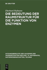 Abbildung von: Die Bedeutung der Raumstruktur für die Funktion von Enzymen - De Gruyter