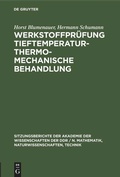 Cover: Werkstoffpr&uuml;fung Tieftemperatur - thermo-mechanische Behandlung - De Gruyter