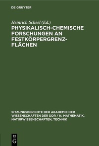 Abbildung von: Physikalisch-chemische Forschungen an Festkörpergrenzflächen - De Gruyter
