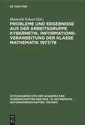 Cover: Probleme und Ergebnisse aus der Arbeitsgruppe Kybernetik, Informationsverarbeitung der Klasse Mathematik 1977/78 - De Gruyter