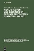 Cover: M&ouml;glichkeiten und Grenzen der rechnergesteuerten Syntheseplanung - De Gruyter